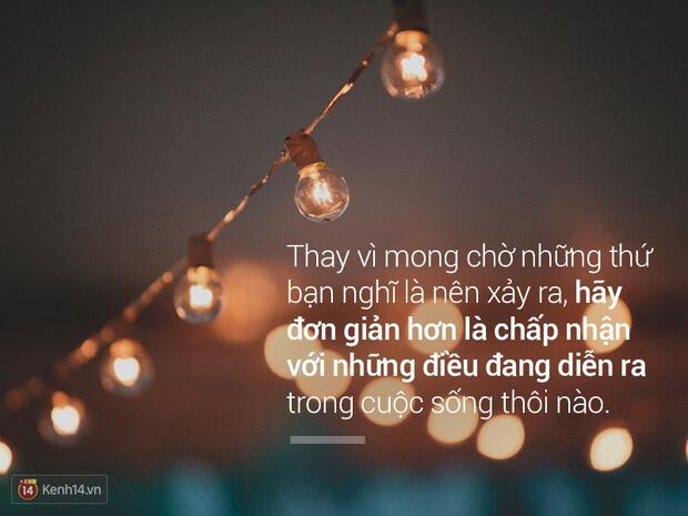 Chấp nhận 10 sự thật phũ phàng này, bạn sẽ thấy cuộc sống thoải mái hơn rất nhiều - Ảnh 3.